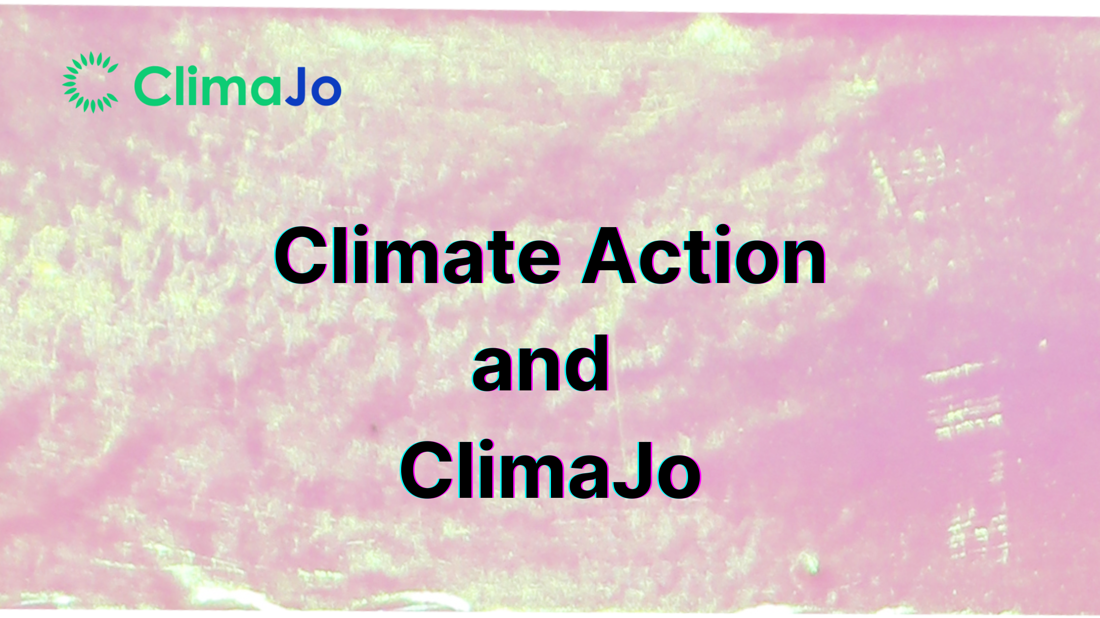 Climate action and ClimaJo